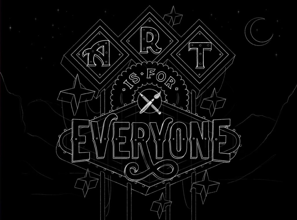 « Art Is For Everyone » – dessin propre — Aurelie Maron