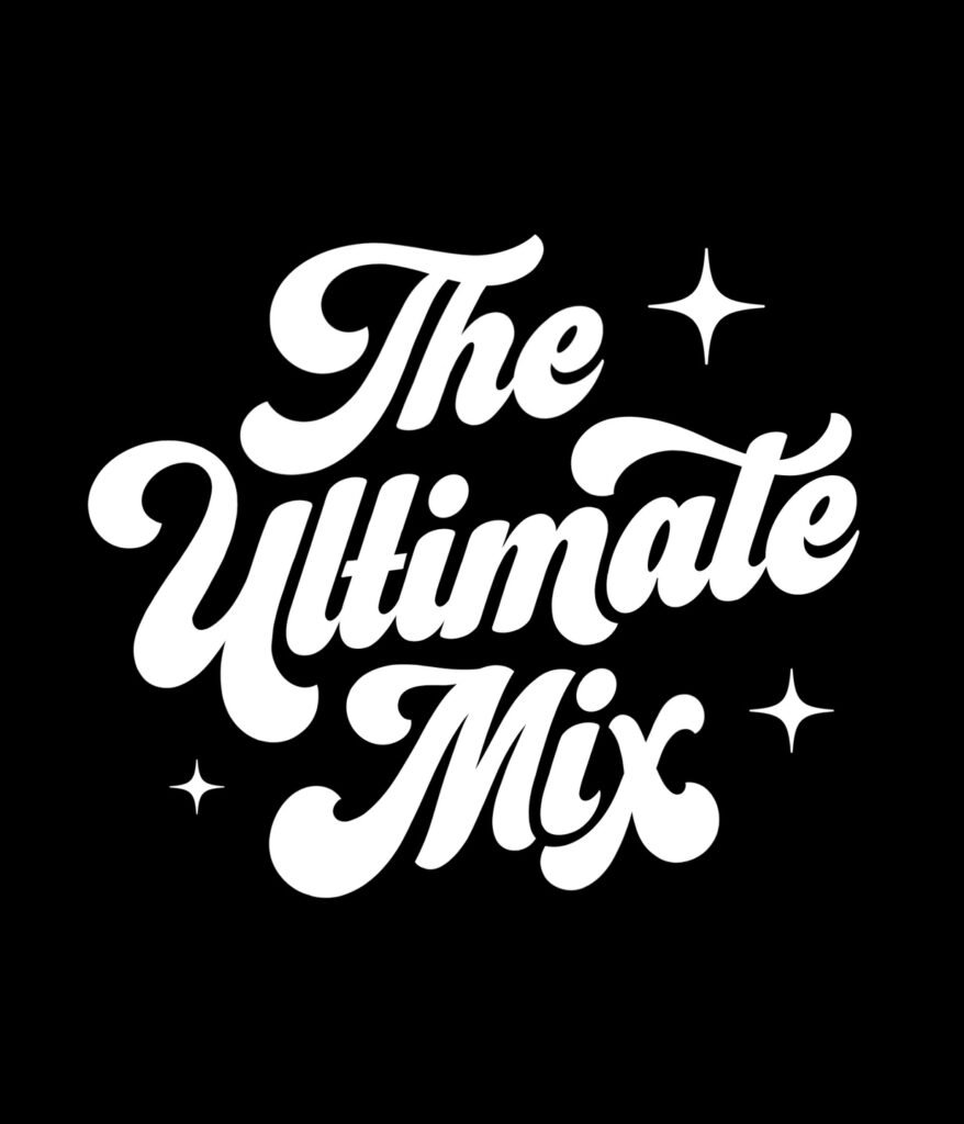 « The Ultimate Mix » – lettrage — Aurelie Maron