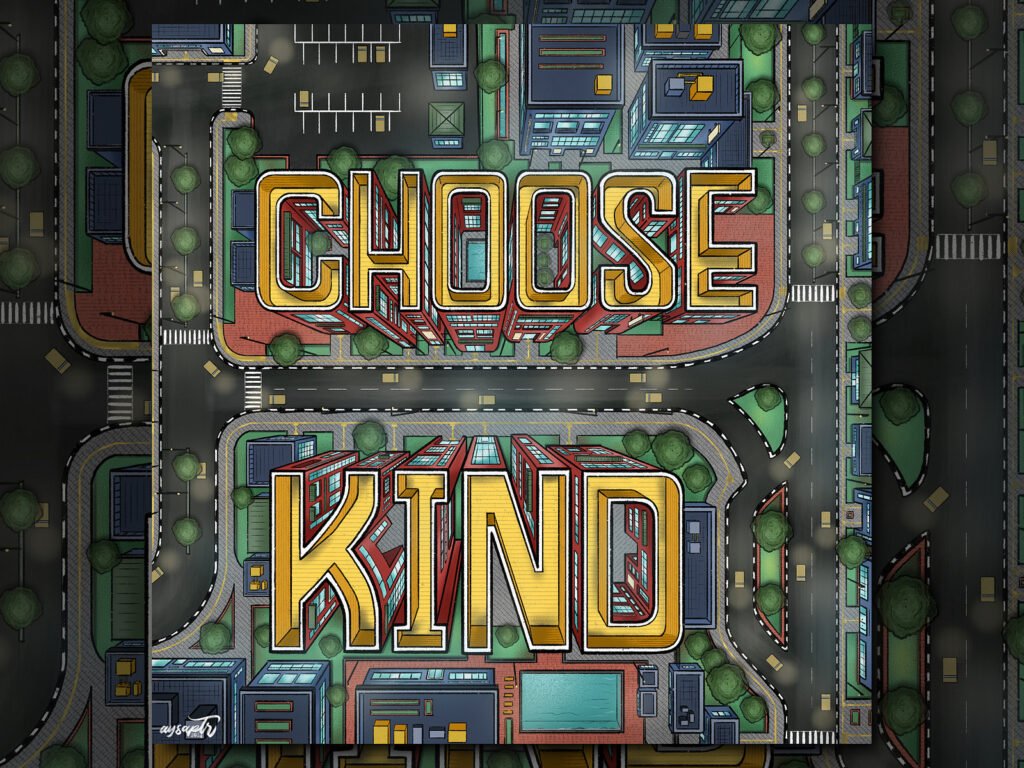 « Choose Kind » — Aysa Putri