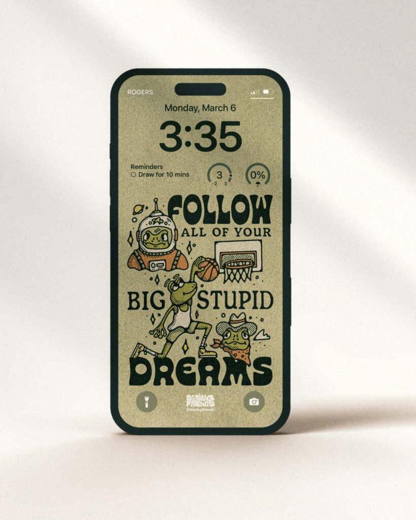 « Follow all of your big stupid dreams » — affiche texturée — Boring Friends