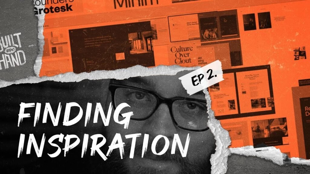 Built By Hand, épisode 2 – recherche d’inspiration — Ben Burns
