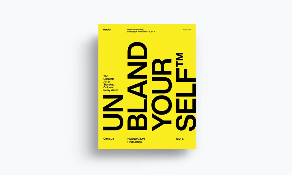 Livre numérique « Unbland™ Yourself » — Chris Do