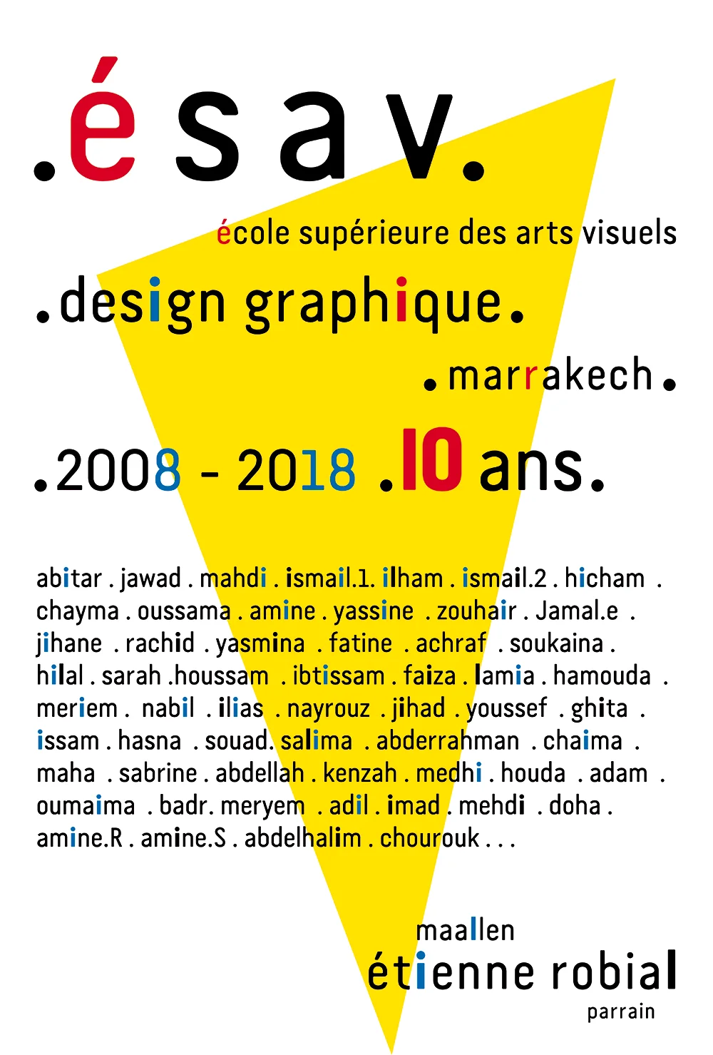 Affiche des dix ans de l’ESAV à Marrakech, 2008-2018 — Étienne Robial