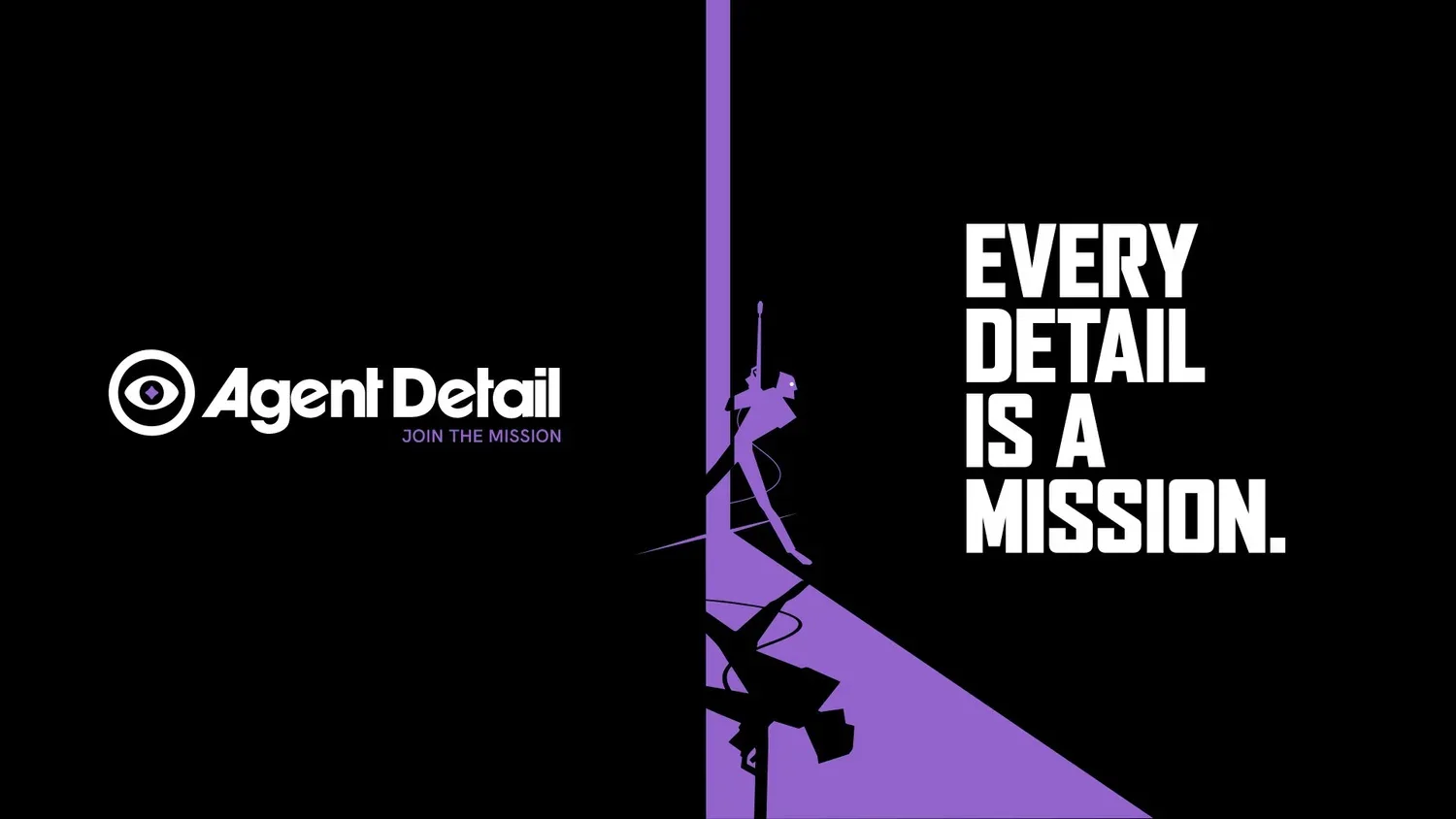Agent Detail, Every detail is a mission — Felipe Holman