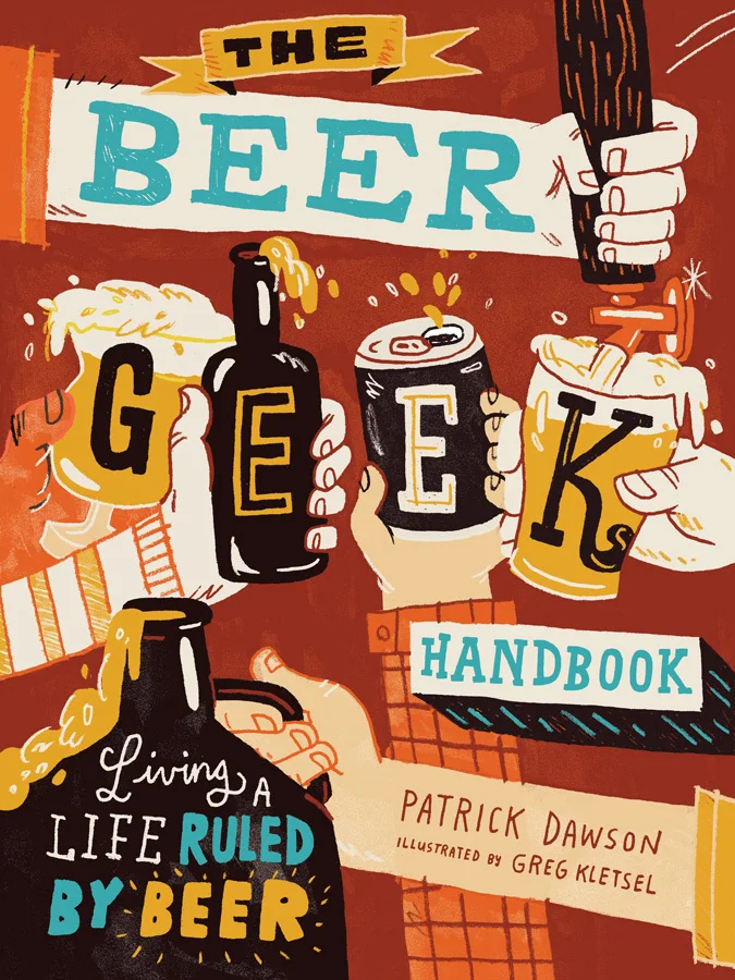 The Beer Geek Handbook — Greg Kletsel