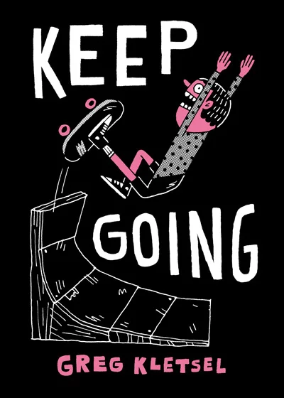 Keep Going — Greg Kletsel