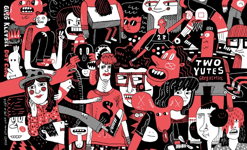 Two Yutes — Greg Kletsel
